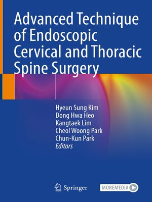cover image of Advanced Technique of Endoscopic Cervical and Thoracic Spine Surgery